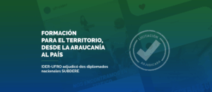 Dos diplomados nacionales SUBDERE son adjudicados por IDER UFRO en competitivo proceso licitatorio nacional